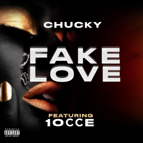 Fake Love ft. 10cce | Boomplay Music