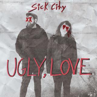 Ugly, Love