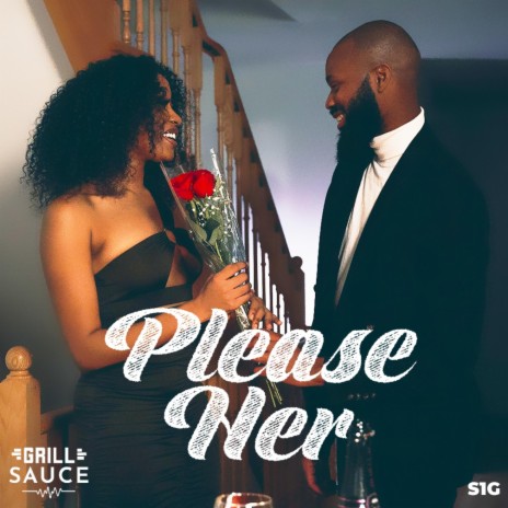 Please Her ft. S1G | Boomplay Music