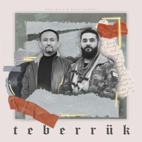 TEBERRÜK ft. Amir Kılıç | Boomplay Music