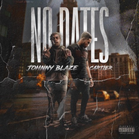 No Dates ft. Johnny Blaze | Boomplay Music