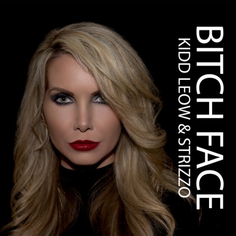Bitch Face ft. Kidd Leow | Boomplay Music