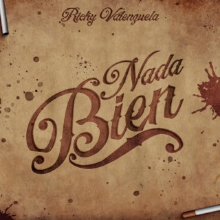 Nada Bien lyrics | Boomplay Music