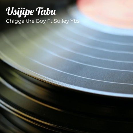 Usijipe Tabu ft. Sulley Ybs | Boomplay Music