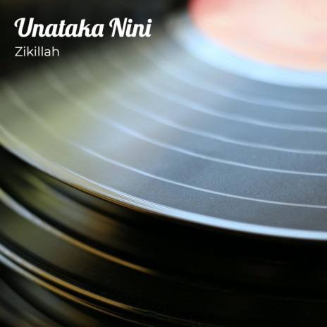 Unataka Nini | Boomplay Music
