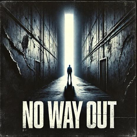 No Way Out | Boomplay Music