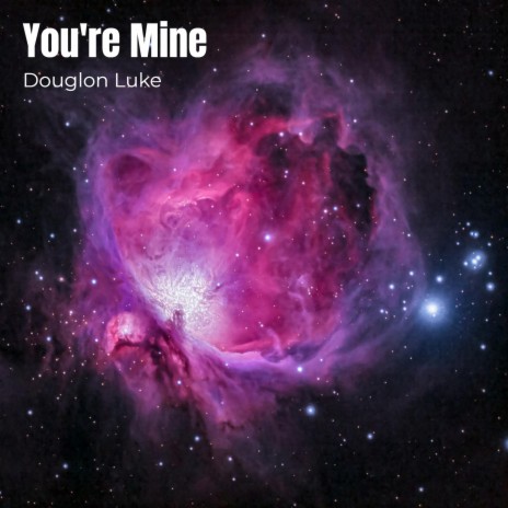 You're Mine | Boomplay Music