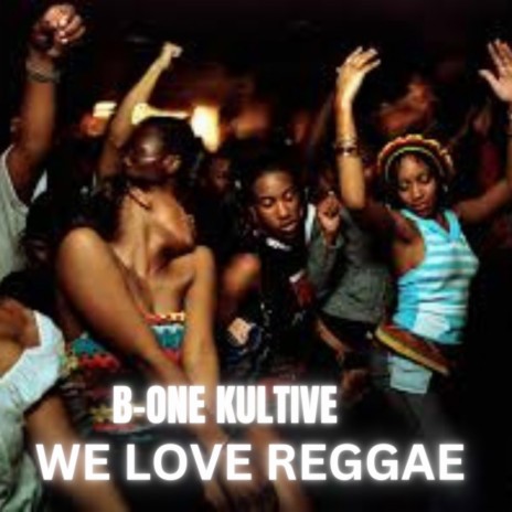 We Love Reggae | Boomplay Music