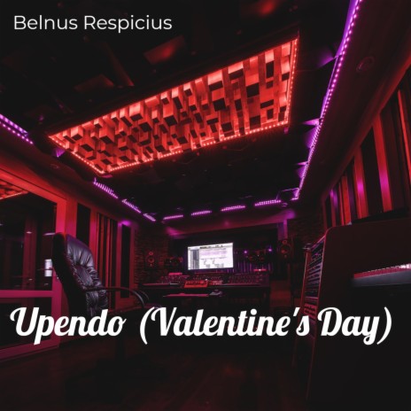 Upendo (Valentine's Day) | Boomplay Music