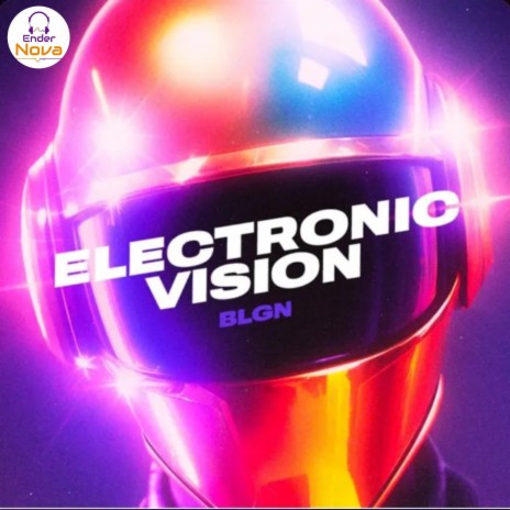 ELECTRONIC VISION (unstoppable)