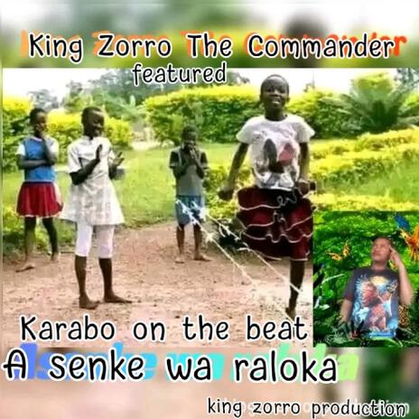 A senke wa raloka bolo mix ft. Karabo on the beat | Boomplay Music