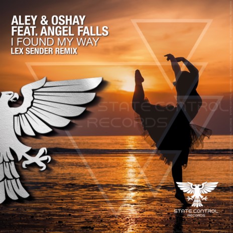 I Found My Way (Lex Sender Remix) ft. Angel Falls | Boomplay Music
