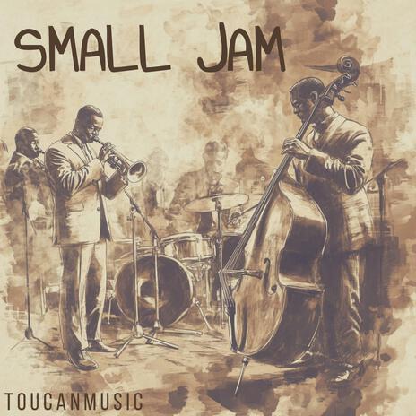 Small Jam | Boomplay Music