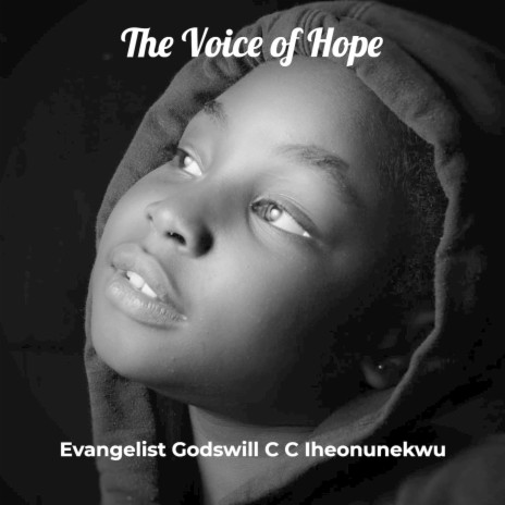 The Voice of Hope ft. Sis Goodness Bright, Evangelist Victor Samuel & Bro Wisdom Uche