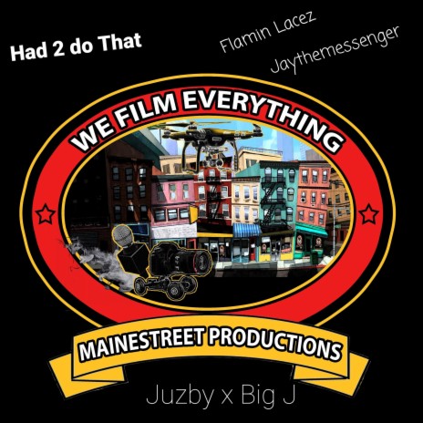 Had to Do That ft. Big J & Flamin Lacez | Boomplay Music
