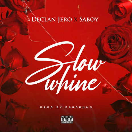 Slow Whine ft. Saboy | Boomplay Music