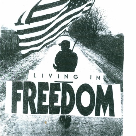 Living in Freedom | Boomplay Music