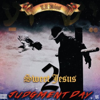 Sweet Jesus 2 (Judgement Day)