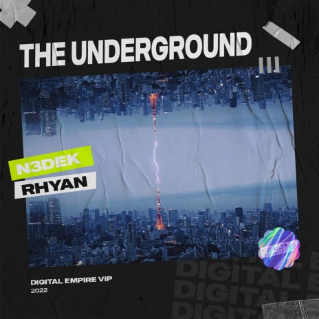 The Underground ft. Rhyan | Boomplay Music