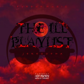 The Ill Playlist