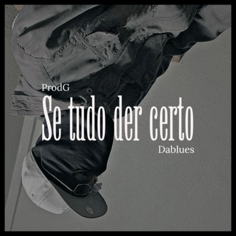 Se Tudo Der Certo (Dablues Remix) | Boomplay Music
