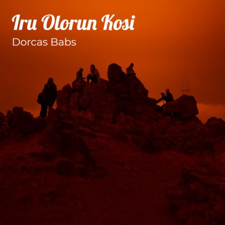 Iru Olorun Kosi ft. Dorcas Babs (Copyright Control)