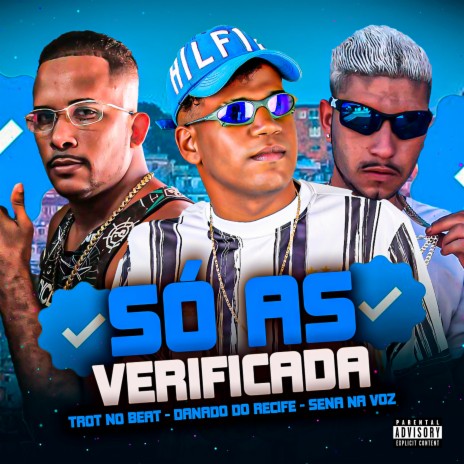 Só as Verificada ft. Trot No Beat & Sena na Voz | Boomplay Music