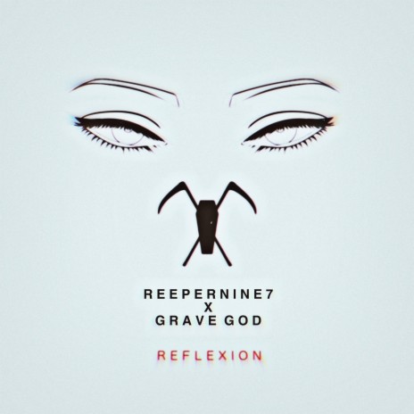 Reflexion ft. Grave God