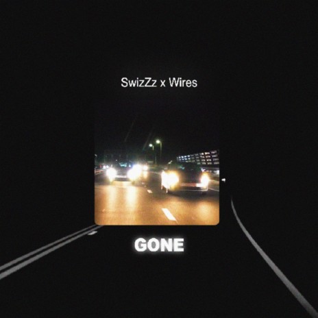 Gone ft. Wires | Boomplay Music