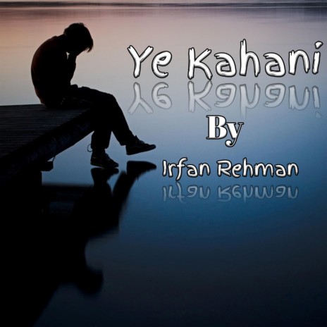 Ye Kahani | Boomplay Music