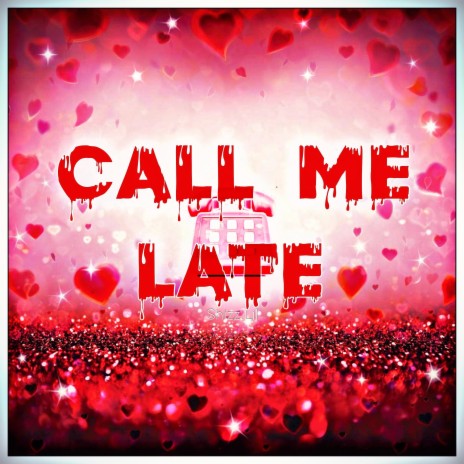 Call Me Late (4 AM) | Boomplay Music
