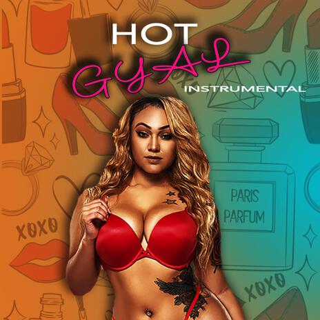 Hot Gyal (Instrumental) | Boomplay Music