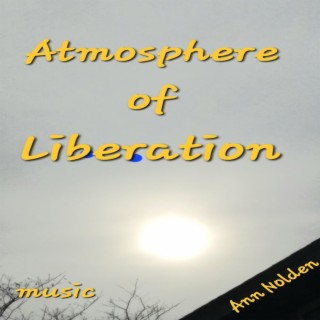 Atmosphere of Liberation.