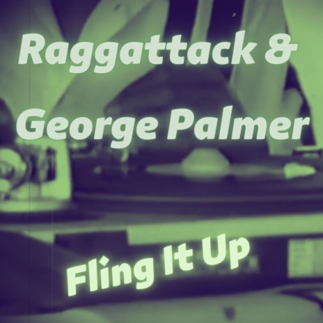 Fling It Up ft. George Palmer | Boomplay Music