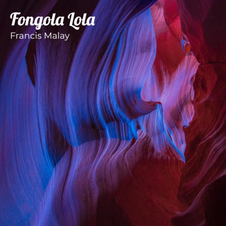 Fongola Lola | Boomplay Music