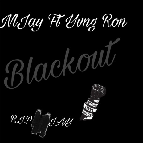 Blackout ft. Yvng Ron | Boomplay Music