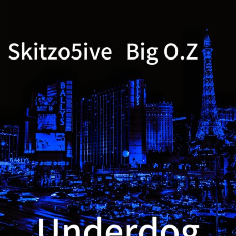 Underdog ft. Big O.Z