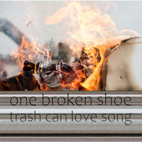 trash can love song | Boomplay Music