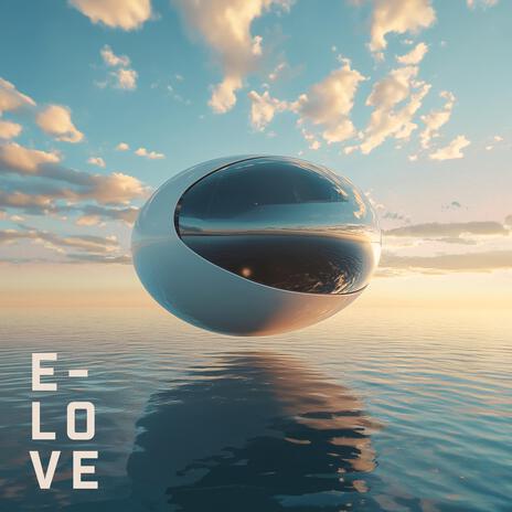 E-Love | Boomplay Music