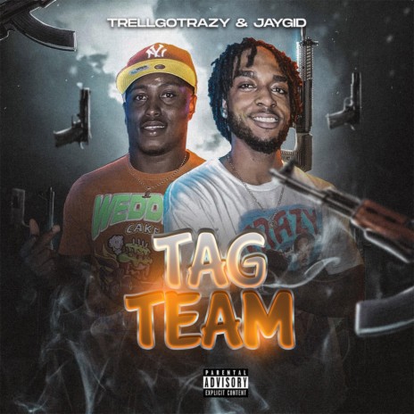 Tag Team ft. TrellGoTrazy | Boomplay Music