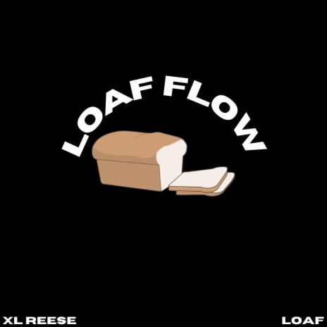 Loaf Flow ft. loaf | Boomplay Music