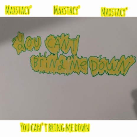 you cant bring me down | Boomplay Music