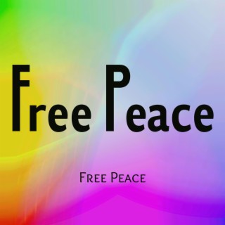 Free Peace lyrics | Boomplay Music