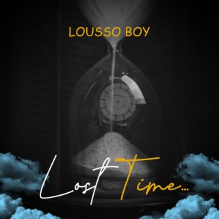 Lost Time lyrics | Boomplay Music