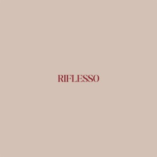 Riflesso lyrics | Boomplay Music