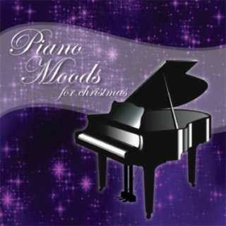 Piano Moods For Christmas - Oh Holy Night!