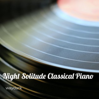 Night Solitude Classical Piano