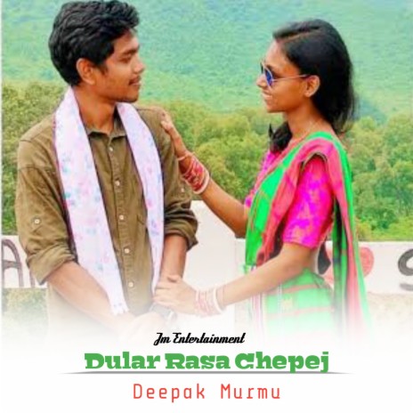 Dular Rasa Chepej (Santali) | Boomplay Music