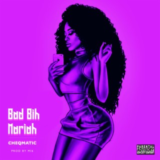 Bad Bih Mariah lyrics | Boomplay Music