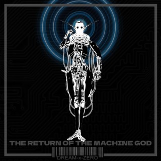 The Return Of The Machine God